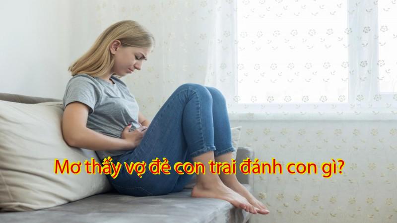 Mơ thấy vợ đẻ con trai đánh con gì?