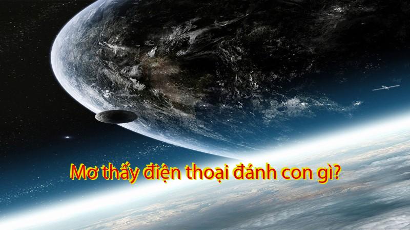 Mơ thấy điện thoại đánh con gì?