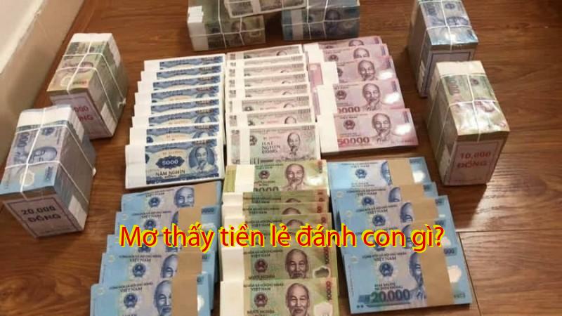 Mơ thấy tiền lẻ đánh con gì?