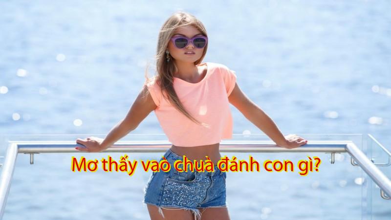 Mơ thấy vaò chuà đánh con gì?