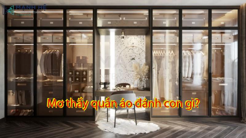 Mơ thấy quần áo đánh con gì?