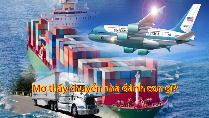 Mơ thấy chuyển nhà đánh con gì?
