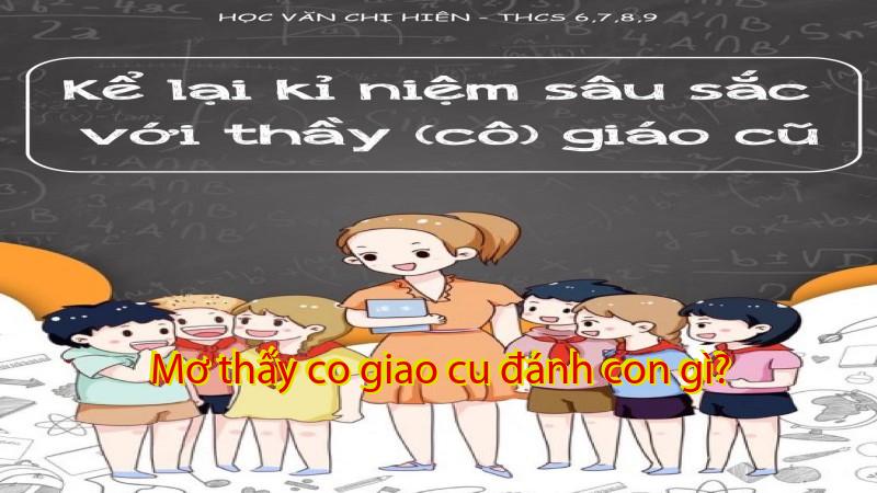 Mơ thấy co giao cu đánh con gì?