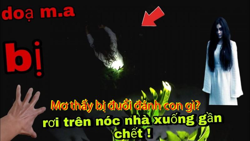 Mơ thấy bị đuổi đánh con gì?