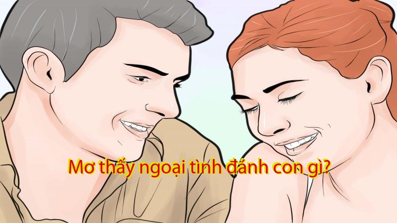 Mơ thấy ngoại tình đánh con gì?