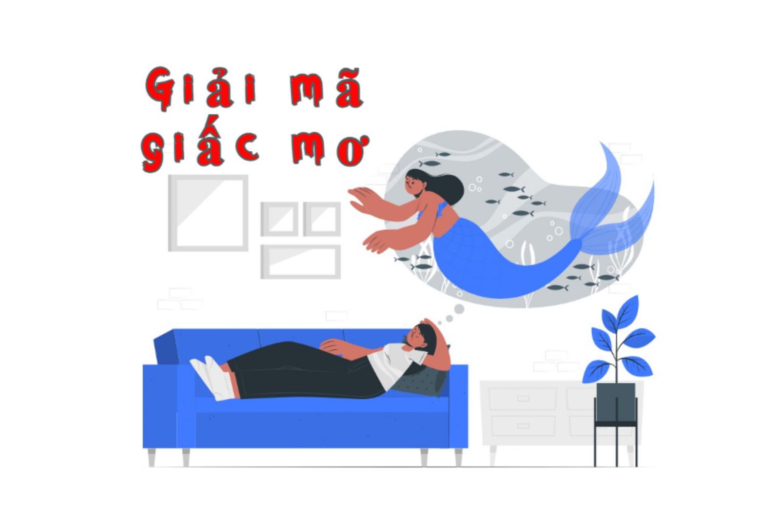 Giải mã 18.000+ Giấc mơ